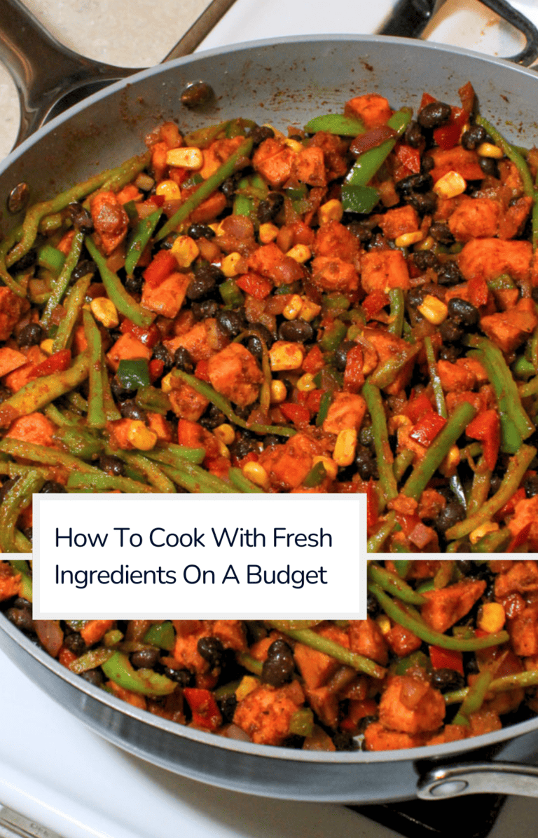 A ceramic saute pan of fresh veggies cooking on the stove with a title overlaid: how to cook with fresh ingredients on a budget.