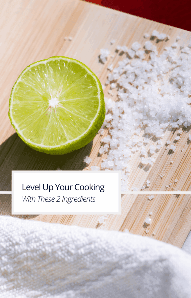Cover photo for leveling up your cooking with two ingredients showing salt and a lime on a cutting board.