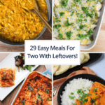 Easy dinners for two with leftovers recipe roundup title image depicting chicken pineapple curry, enchiladas, lasagna, and butter chicken.