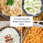 15 Fourth Of July Dip Recipe roundup cover photo showing Mexican street corn dip, sweet onion dip, jalapeno popper dip, and buffalo chicken dip.